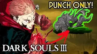 Can I Beat Dark Souls 3 as ITADORI YUJI?!
