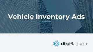 dbaPlatform's April 2022 Webinar: Vehicle Inventory Ads