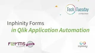 TechTuesday︱Inphinity Forms in Qlik Application Automation