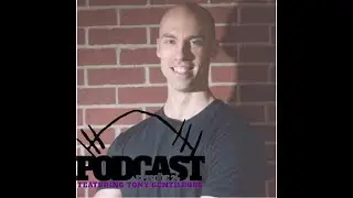 The Strength House Podcast - Episode 24 ft. Tony Gentilcore
