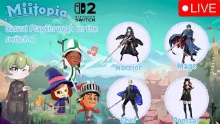 [日本/EN] Miitopia [casual playthrough] episode.17 - New Lumos: District 5 time ~   2,023/2,100 fo