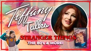 Tiffany on &ldquo;I Think We&rsquo;re Alone Now&rdquo; and Becoming Part of Stranger Things History