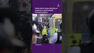 Police told to share ethnicity of suspects to avoid spread of misinformation