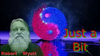 Just a Bit Robert Wyatt from the album Cuckooland.