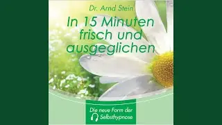 In 15 Minuten frisch und munter