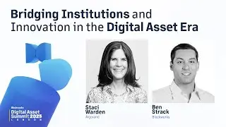 Bridging Institutions and Innovation in the Digital Asset Era | DAS London 2025 | Day 2 | Main