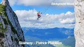 Stairway - Patrick Patrikios | No Copyright | Background Music Maze