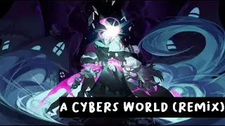 DELTARUNE -  A CYBER'S WORLD ? Remix [TRT]