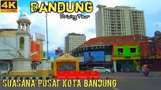 [4K] DRIVING TOUR BANDUNG CITY || SUASANA PUSAT KOTA BANDUNG || HARI KE 1 BULAN RAMADHAN 1443 H