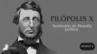 Filópolis X. 4. Thoreau: restaurar la humanidad