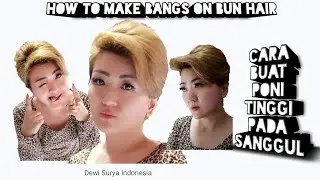 Tutorial Buat Poni Tinggi pada Sanggul