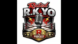 Rated R.K.Yo Ep. 1 Pt. 1 - WRESTLING HOT TAKES