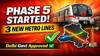 DELHI Metro Phase 5 Work Start | 3 New Metro Corridors Approved by Delhi Government