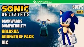 Sonic Unleashed - Holoska Adventure Pack DLC [60FPS HDR] [XBOX SERIES X]