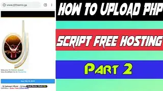 How To Upload Php Script And Extract In Free Web Hosting Part 2