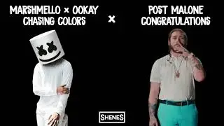 Marshmello x Ookay - Chasing Colors x Post Malone - Congratulations | Mashup 🔥