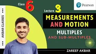 Class 6 | Measurements and Motion 03 | Multiples and Sub-Multiples | Pearson IIT Foundation