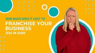 How Much Does It Cost to Franchise Your Business in 2026? | Real UK Numbers #franchising