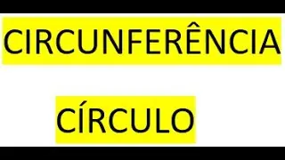 CIRCUNFERÊNCIA E CÍRCULO. ENSINO BÁSICO