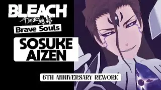 *NEW* Sosuke Aizen 6th Anniversary Rework Character Showcase | BLEACH: Brave Souls | 4K