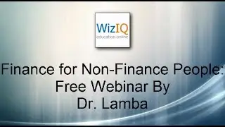 Finance for Non-Finance People : Free Webinar By Dr. Lamba