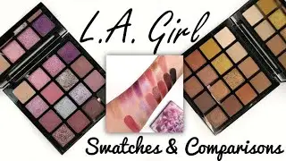 LA GIRL BREAK FREE PALETTES / SWATCHES & COMPARISONS