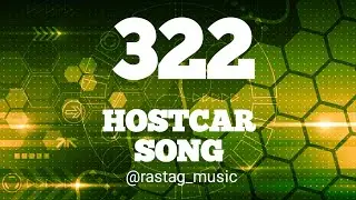 HOSTCAR Song 322 (music)