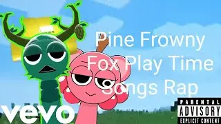 Pine Frowny Fox Play Time Songs Rap (Cartoon Animation Songs Rap) (Official Music Video HD)