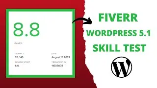 Fiverr WordPress 5 1 Skill Test Answers 2022 || How To Pass Fiverr WordPress Skill Test 2022