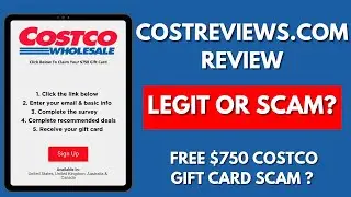 CostReviews.com Review: FREE $750 Costco Gift Card SCAM EXPOSED