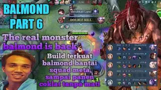 Build terkuat balmond bantai squad meta estes fredrinn sampai panen coklat dijamin mvp tanpa mati