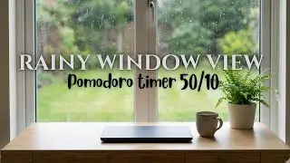 1 Hour Study With Me 🌿 Rainy Window View with LoFi Music (50/10 Pomodoro Timer)