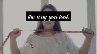 the way you look