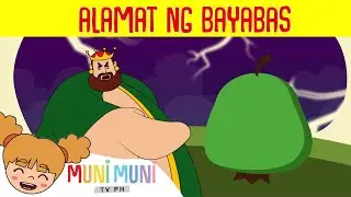 ALAMAT NG BAYABAS | Mga Kwentong Pambata | Muni Muni TV PH