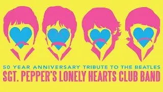 UnderCover Tribute to The Beatles' 50 Yr. Anniversary of Sgt. Pepper's Lonely Hearts Club Band
