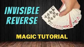 How To Make A Card Appear Face Down In A Face Up Deck - Invisible Reverse Magic Card Trick Tutorial