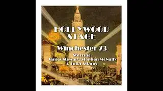 Hollywood Stage - Winchester '73 by Hollywood Stage Productions | Full Audiobook