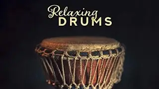 Relaxing Drum Music
