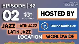Jazz/Latin Jazz | Online Radio Box E02 S2