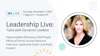 Leadership Live with Beth Steinberg