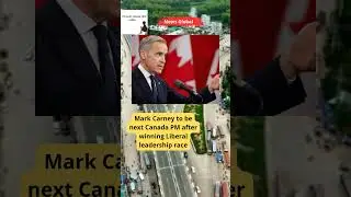 Mark Carney to be next Canada PM after winning Liberal leadership race
