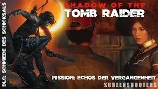 Shadow Of The Tomb Raider - Let's Play - DLC Die Schmiede 