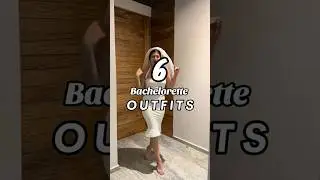 Bachelorette Party Outfit Ideas