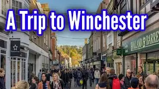 A Trip to Winchester / Saturday Market / Cathedral / Great hall and more!
