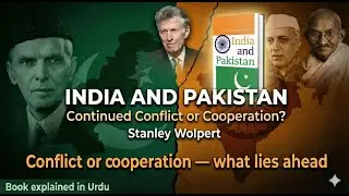 India and Pakistan: Continued Conflict or Cooperation? | Stanley Wolpert | Complete Book in Urdu