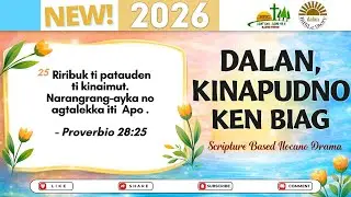 Dalan Kinapudno Ken Biag NEW UPLOAD | Scripture Based Ilocano Drama | Jan 04, 2026 #dzwt540drama