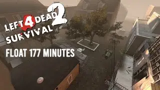 Left 4 Dead 2 Survival - Float 177:53