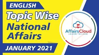 National Affairs 2021: January English | Topic-Wise Current Affairs | AffairsCloud For All Exams