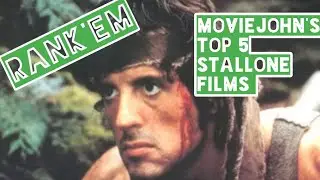 Rank'em MovieJohn's Top 5 Stallone Films