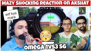 Mazy Shocking Reaction On Akshat Gameplay & Omega 1vs3 SG | #soul